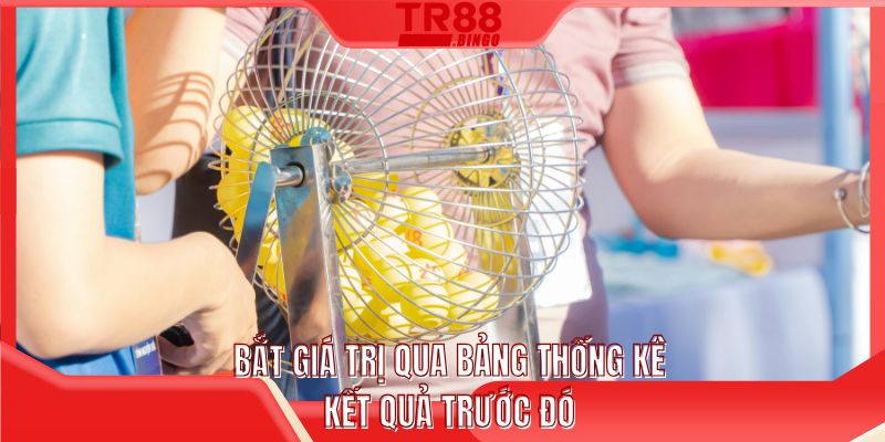 Bắt giá trị qua bảng thống kê kết quả trước đó